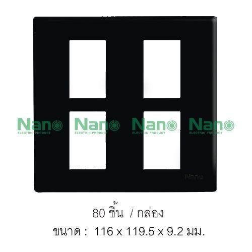 NANO แผงหน้ากากขอบเหลี่ยม NANO-400-4B (4ช่อง) (4*4) ดำ(80/ลัง)  แบรนด์ นาโน อิเลคทริค โปรดักซ์ - ระบบไฟฟ้าและระบบน้ำ ราคา 18 บาท